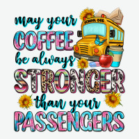 May Your Coffee Be Always Stronger Than Your Passe Urban Heavy Tee | Teevron