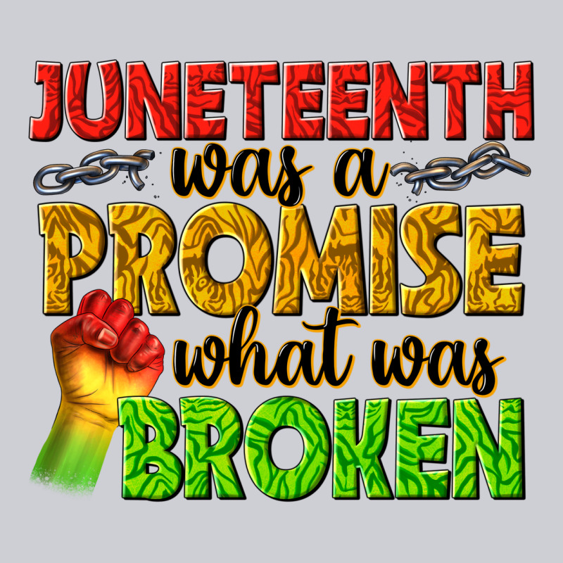 Juneteenth Was A Promise What Was Broken Heavyweight Sweatshirt by texasbilliewilder | Teevron