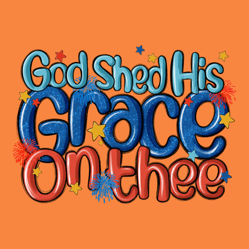 God Shed His Grace On The Thee Premium Sweatshirt by MaliasSmallBusiness | Teevron