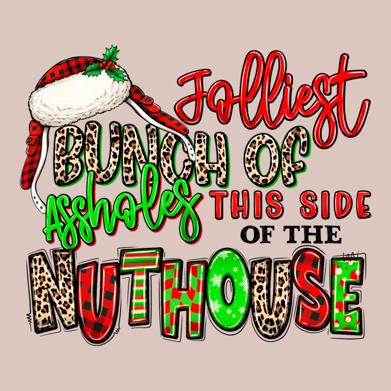 Jolliest Bunch Of Assholes This Side Of The Nuthou Premium Hoodie by MaliasSmallBusiness | Teevron