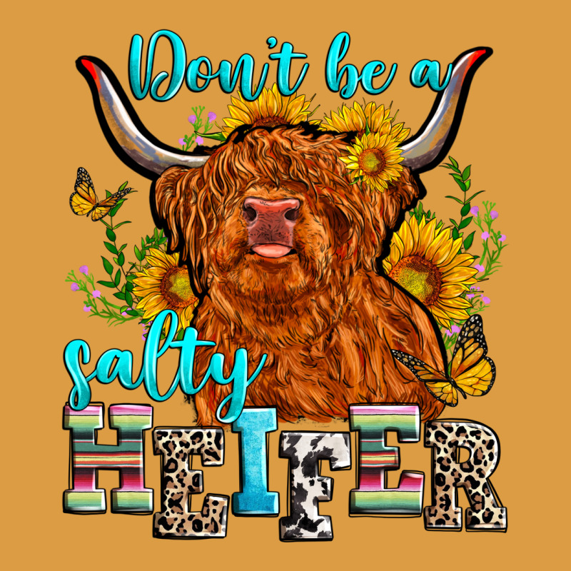 Don't Be A Salty Heifer Urban Heavy Tee by Zillion Design Studio | Teevron