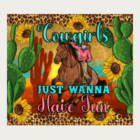 Cowgirls Just Wanna Have Fun Zipper Hoodie | Teevron