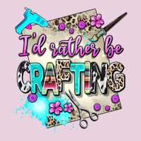 I D Rather Be Crafting Ladies Tee | Teevron