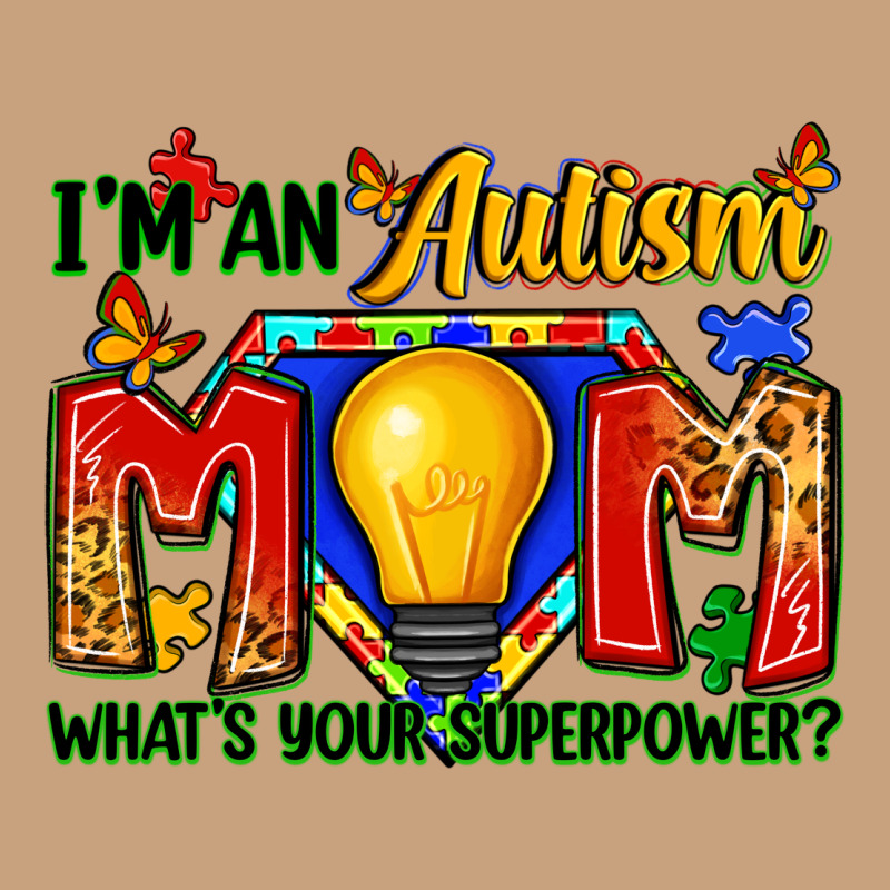 I'm An Autism Mom What's Your Superpower Vintage Tee by Zillion Design Studio | Teevron