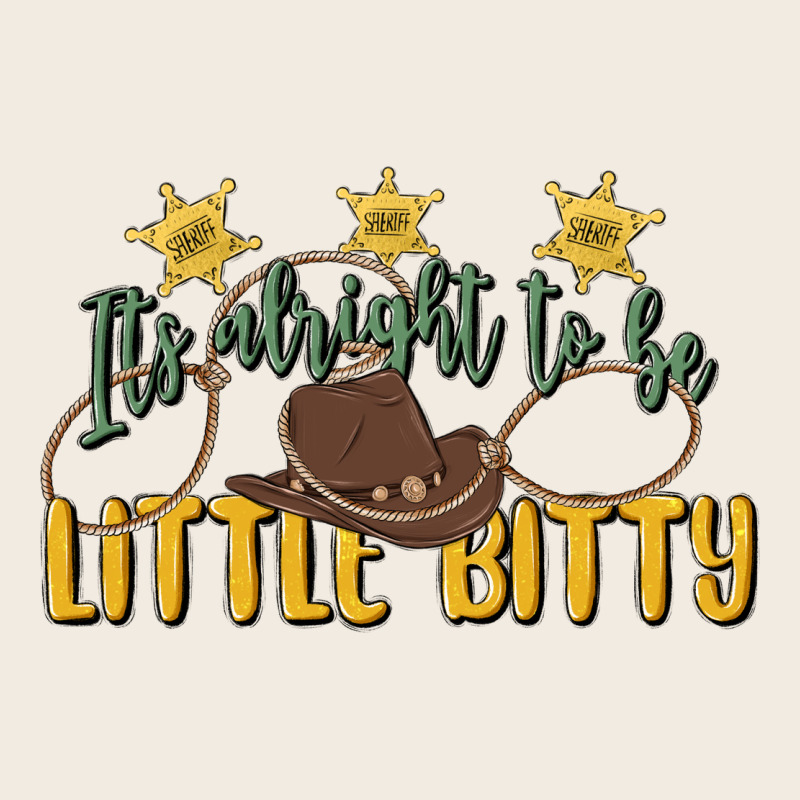 Its Alright To Be Little Bitty Premium Sweatshirt by MaliasSmallBusiness | Teevron