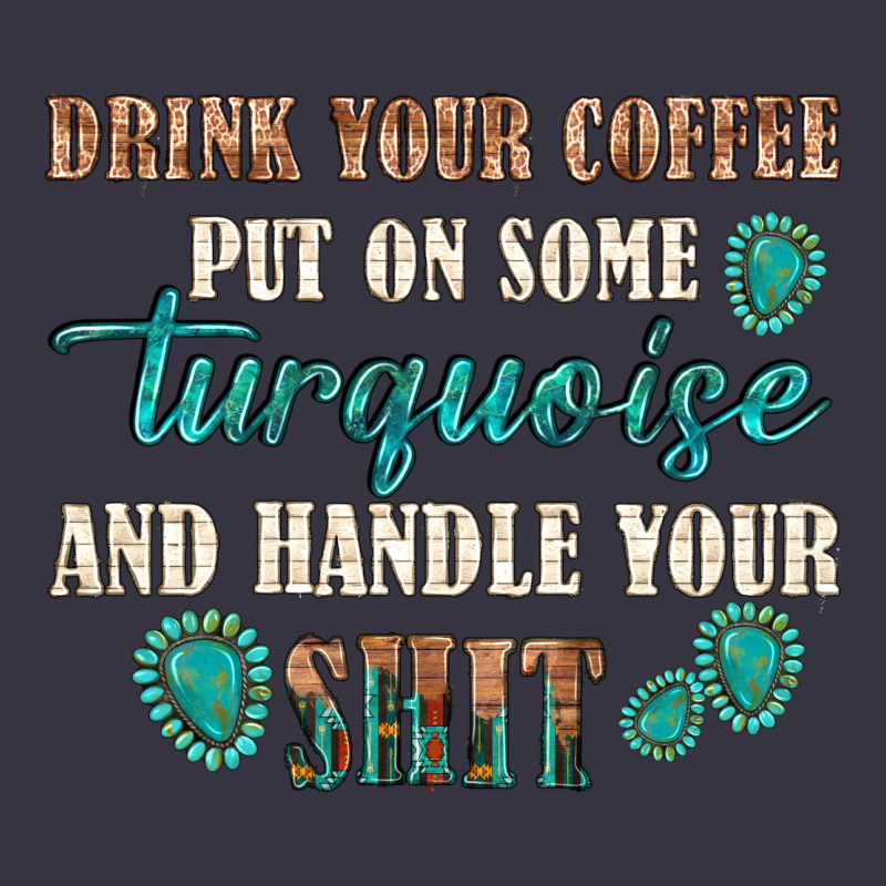 Drink Your Coffee And Handle Your Shit Vintage Hoodie by texasbilliewilder | Teevron
