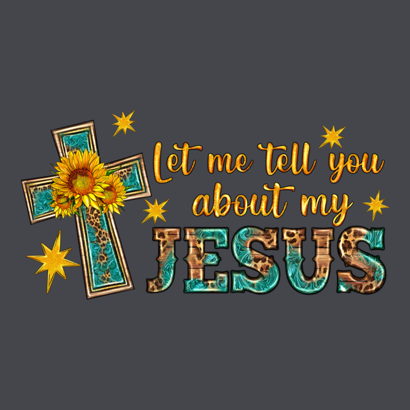 Let Me Tell You About My Jesus Long Sleeve Tee by HRA Design Shop | Teevron
