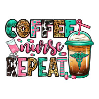 nurse coffee repeat | Teevron