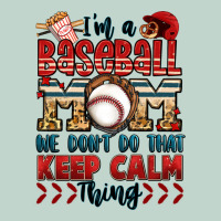 I'm A Baseball Mom We Don't Do That Keep Calm Thin Zipper Hoodie | Teevron