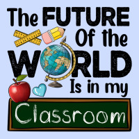 The Future Of The World Is In My Classroom Urban Heavy Tee | Teevron