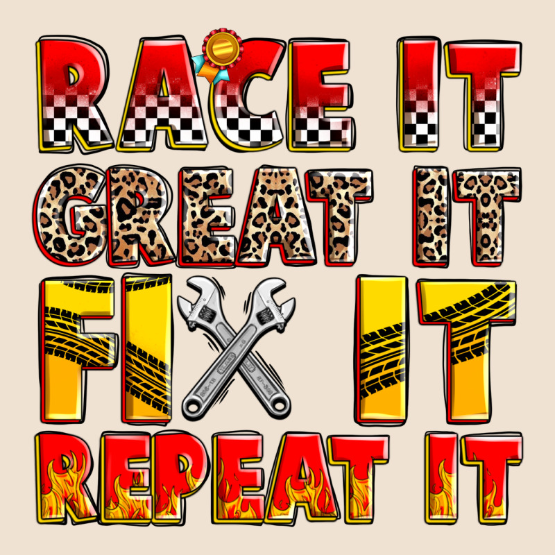 Race It Great It Fix It Repeat It Urban Heavy Tee by Zillion Design Studio | Teevron