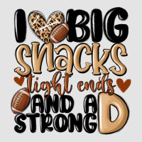 I Love Big Sacks Tight Ends And A Strong D Premium Sweatshirt | Teevron