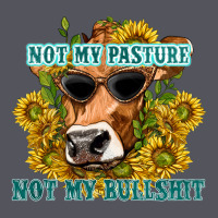 Not My Pasture Not My Bullshit Vintage Hoodie | Teevron