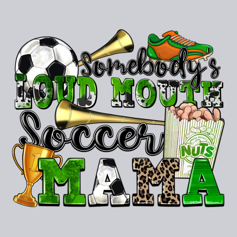 Somebody's Loud Mouth Soccer Mama Heavyweight Sweatshirt by Zillion Design Studio | Teevron