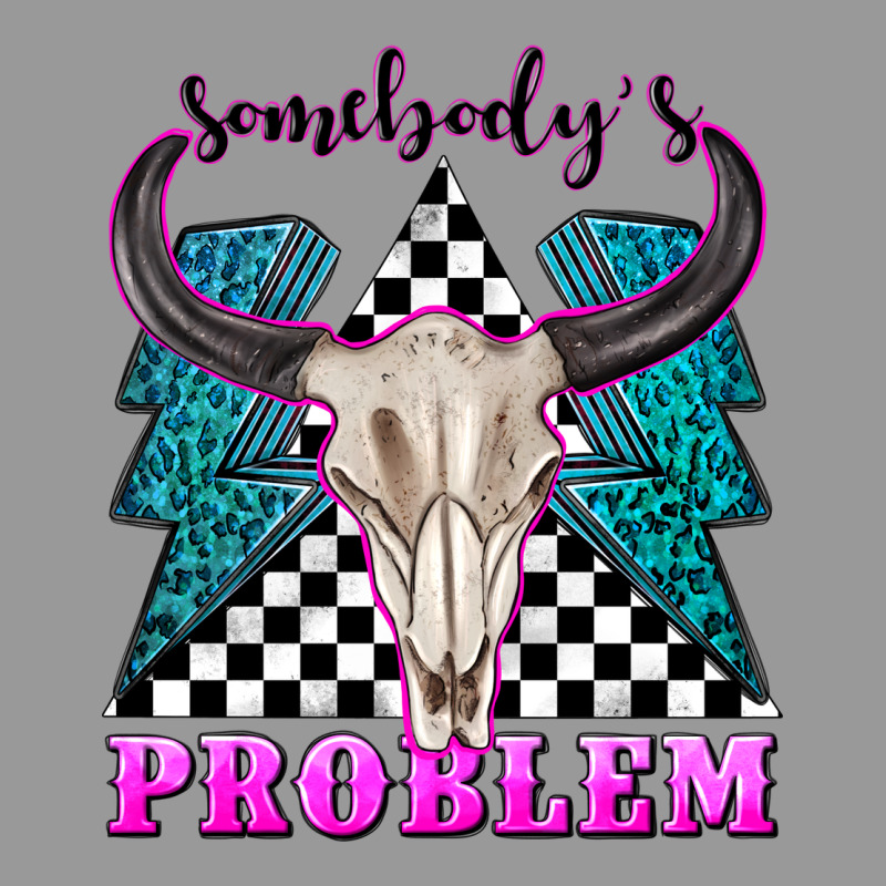 Somebodys Problem Vintage Hoodie by texasbilliewilder | Teevron