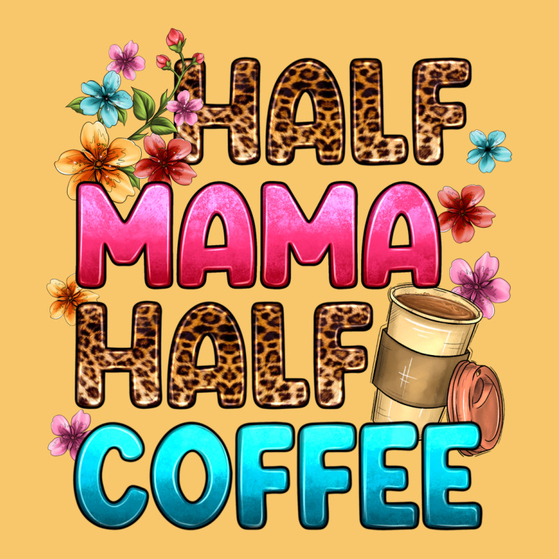 Half Mama Half Coffee Vintage Hoodie by Zillion Design Studio | Teevron