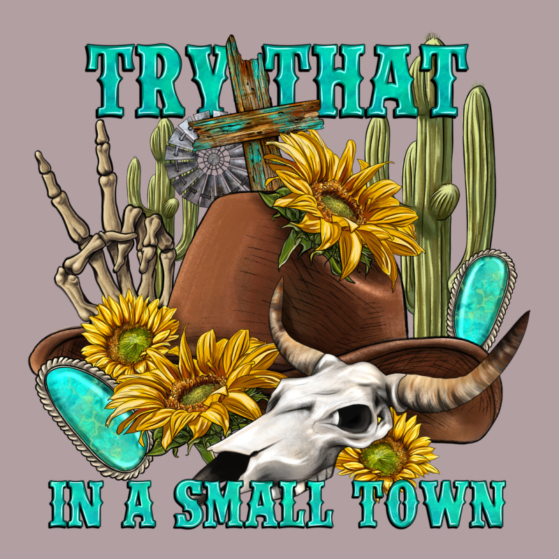 Try That In A Small Town Vintage Hoodie by texasbilliewilder | Teevron
