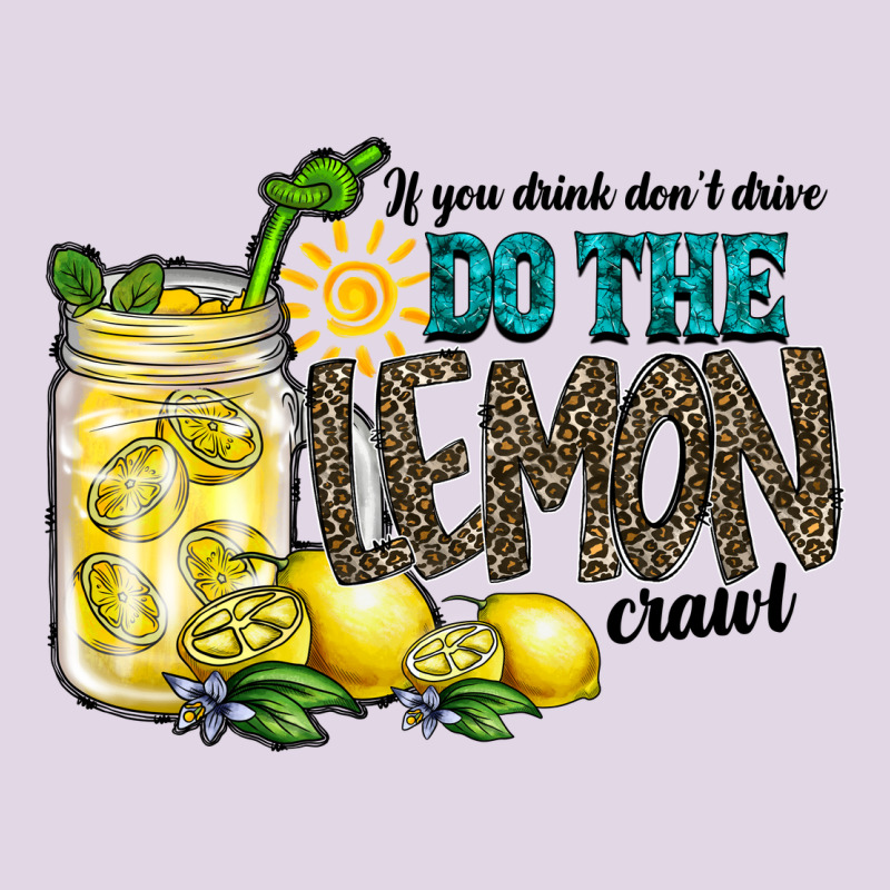 If You Drink Dont Drive Do The Lemon Crawl Classic Tee by RacoonDesign | Teevron