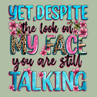 Yet,despite The Look On My Face You Are Still Talk Urban Heavy Tee | Teevron