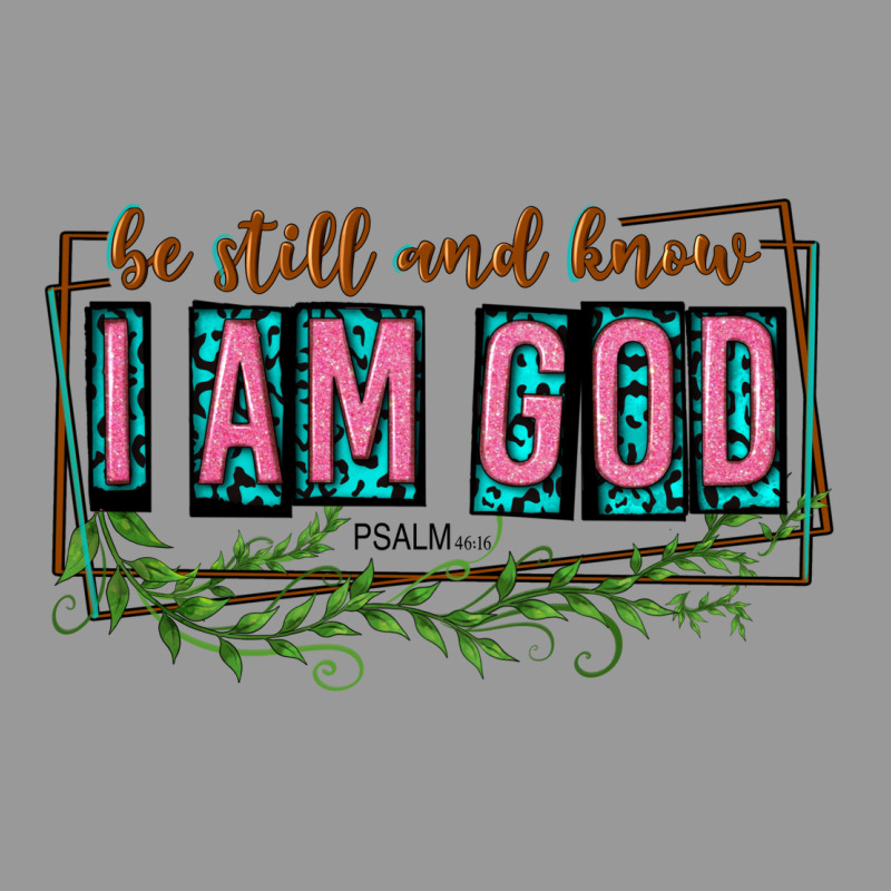 Be Still And Know That I Am God Vintage Hoodie by texasbilliewilder | Teevron