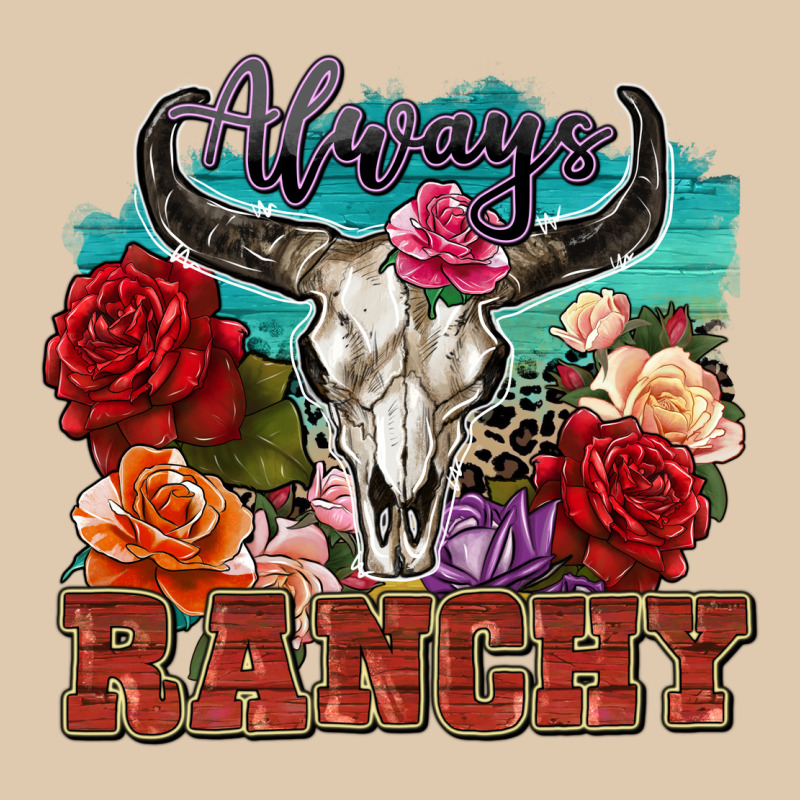 Always Ranchy Heavyweight Sweatshirt by Zillion Design Studio | Teevron