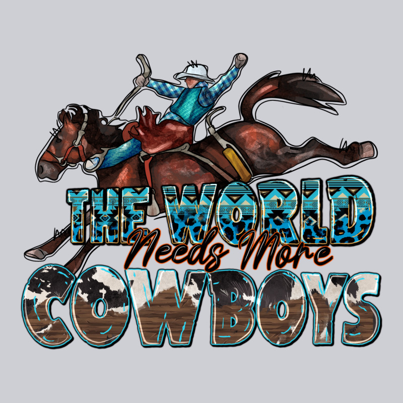 The World Needs More Cowboys Heavyweight Sweatshirt by Zillion Design Studio | Teevron