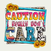 Caution I Really Don't Care Urban Heavy Tee | Teevron