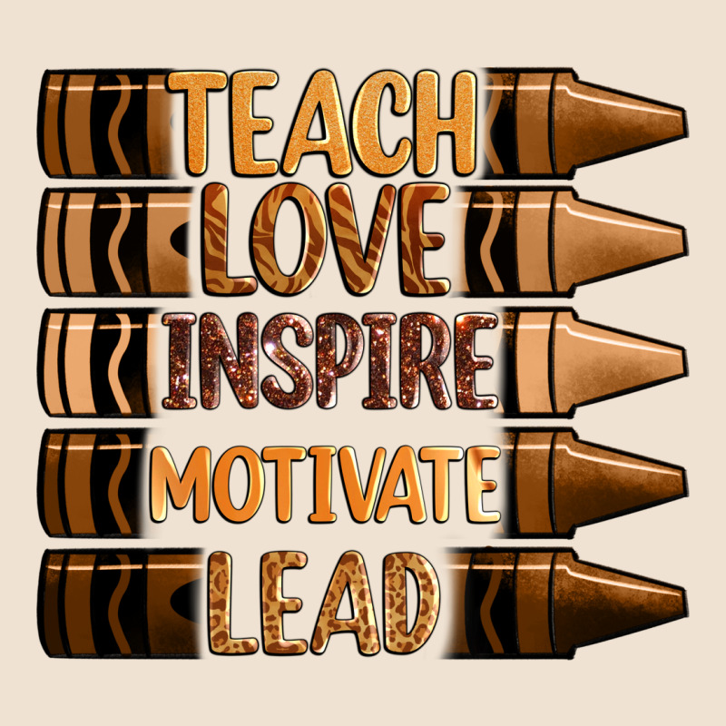 Teach Love Inspire Motivate Lead Urban Heavy Tee by Zillion Design Studio | Teevron