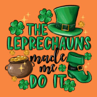 The Leprechauns Made Me Do It Premium Sweatshirt | Teevron