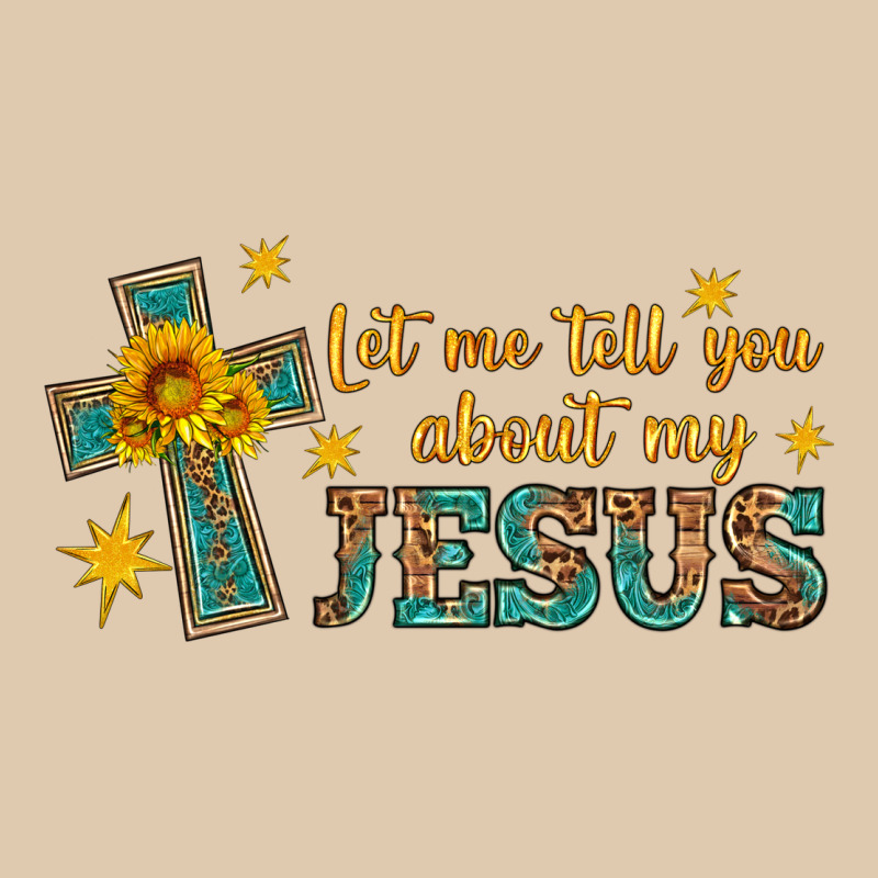 Let Me Tell You About My Jesus Classic Tee by HRA Design Shop | Teevron