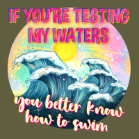 If Youre Testing My Waters Tbw Vintage Tee | Teevron