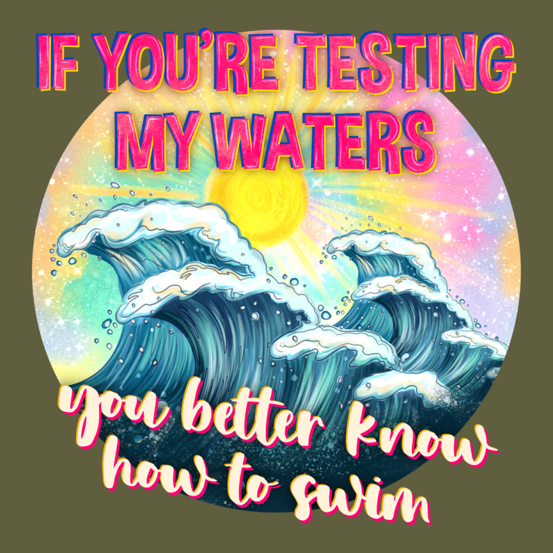 If Youre Testing My Waters Tbw Vintage Tee by texasbilliewilder | Teevron