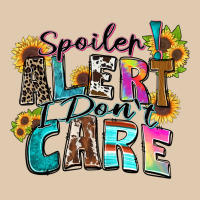 Spoiler Alert I Don't Care Heavyweight Sweatshirt | Teevron
