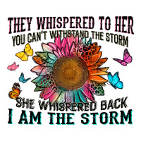 they whispered to her you can't withstand the stor | Teevron