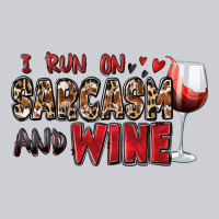 I Run On Sarcasm And Wine Heavyweight Sweatshirt | Teevron