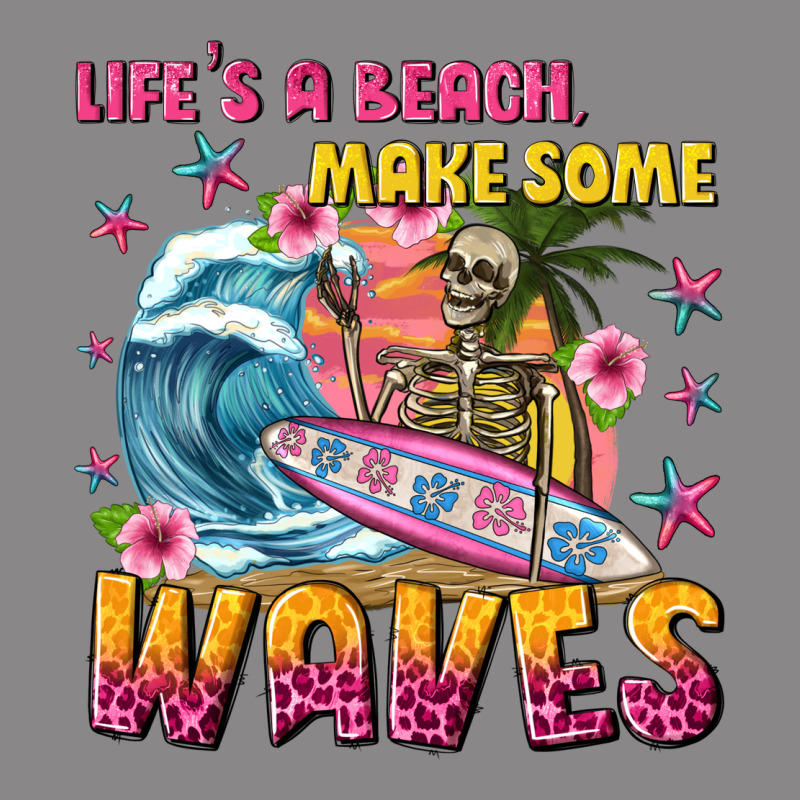 Lifes A Beach Make Some Waves Vintage Tee by texasbilliewilder | Teevron