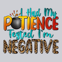 I Had My Patience Tested I'm Negative Heavyweight Sweatshirt | Teevron