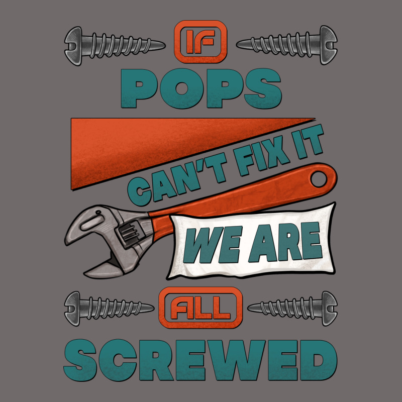 If Pops Can't Fix It We Are All Screwed Urban Hoodie by Jasminsmagicworld | Teevron