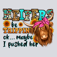 Heifers Be Trippin Ok Maybe I Pushed Her Long Hair Zipper Hoodie | Teevron