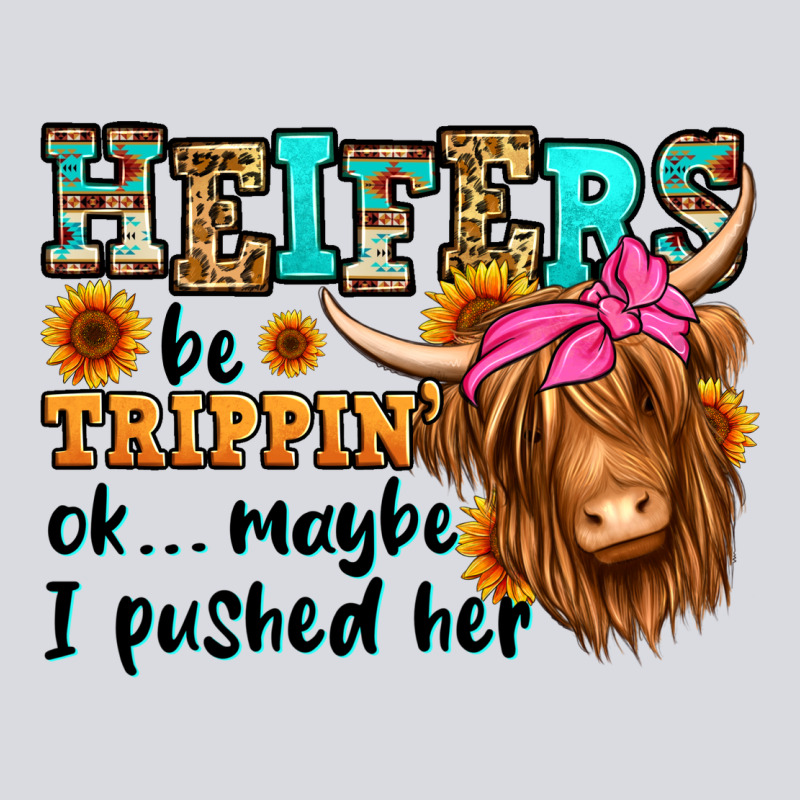 Heifers Be Trippin Ok Maybe I Pushed Her Long Hair Zipper Hoodie by Jasminsmagicworld | Teevron