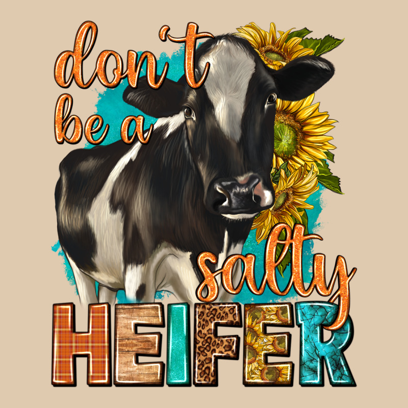 Dont Be A Salty Heifer With Sunflowers Heavyweight Sweatshirt by texasbilliewilder | Teevron