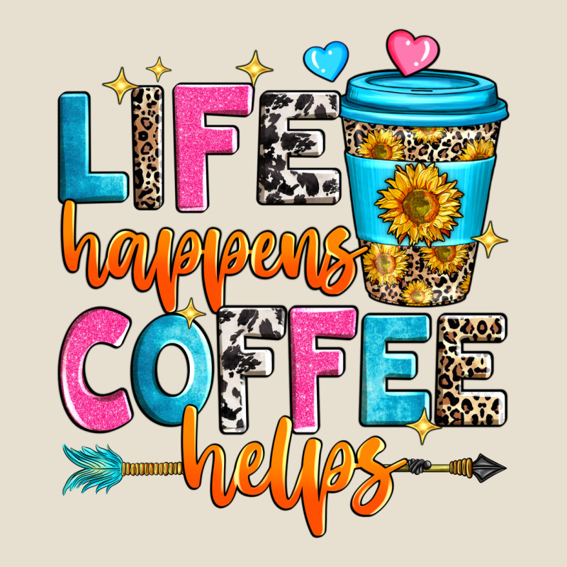 Life Happens Coffee Helps Urban Heavy Tee by Zillion Design Studio | Teevron