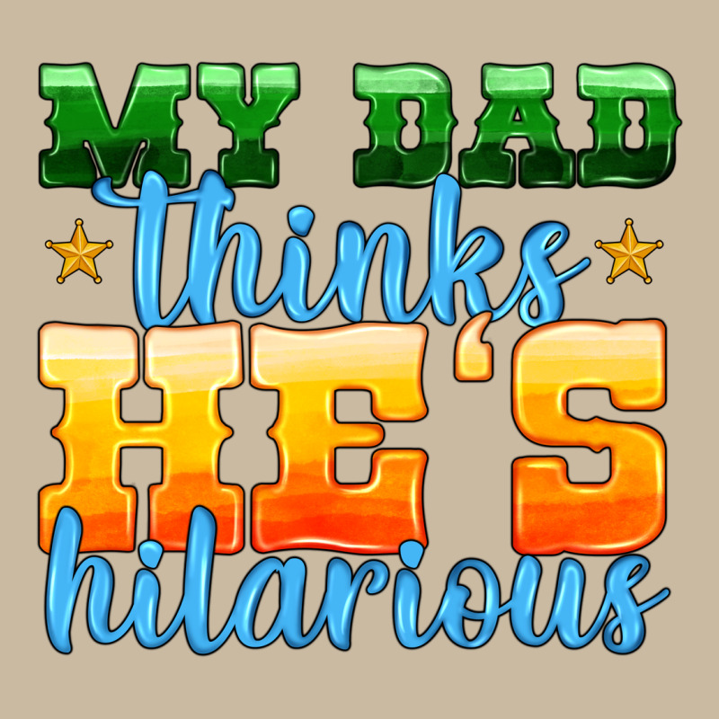 My Dad Thinks He Is Hilarious Long Sleeve Tee by HRA Design Shop | Teevron