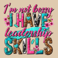 Im Not Bossy I Have Leadership Skills Heavyweight Sweatshirt | Teevron