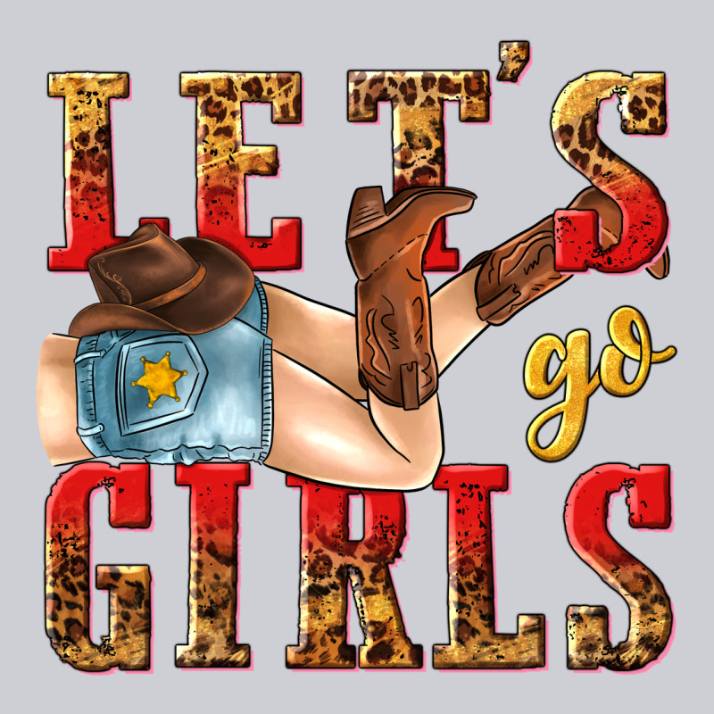 Lets Go Girls Tbw Heavyweight Sweatshirt by texasbilliewilder | Teevron
