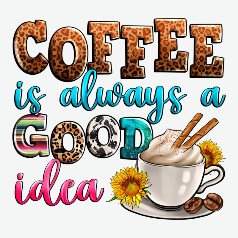 Coffee Is Always Good Idea Urban Heavy Tee by Zillion Design Studio | Teevron
