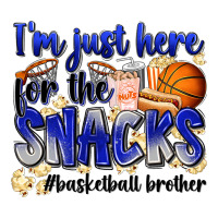 i'm just here for the snacks #basketball brother | Teevron