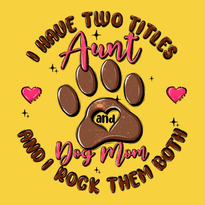 I Have Two Titles Aunt And Dog Mom Premium Sweatshirt by MaliasSmallBusiness | Teevron