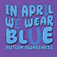 In April We Wear Blue Autism Awareness Premium Sweatshirt | Teevron