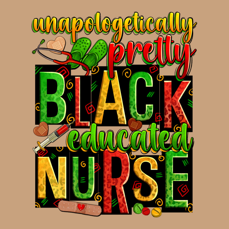 Unapologetically Pretty Black And Educated Nurse Vintage Tee by Zillion Design Studio | Teevron